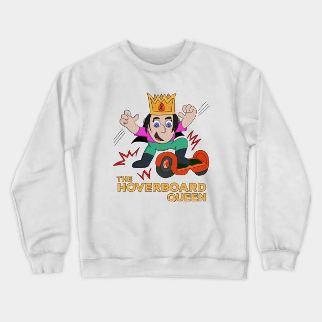 The Hoverboard Queen Crewneck Sweatshirt by DiegoCarvalho